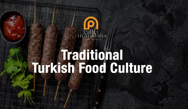 Traditional Turkish Food Culture